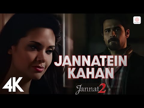 Jannatein Kahan 4K Jannat 2 Emraan Hashmi Esha Gupta KK Pritam Mayur Puri Jannatein Kahan 4K Jannat 2 Emraan Hashmi Esha Gupta KK Pritam Mayur Puri