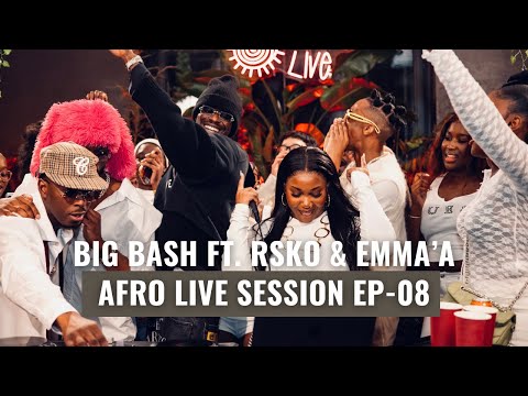 Afro Live Session EP 08 With RSKO Emma A Mix By Big Bash
