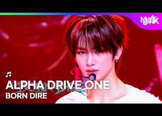  COMEBACK ALPHA DRIVE ONE アルファドライブワン 알파드라이브원 BORN DIRE Music Bank KBS WORLD TV 260828