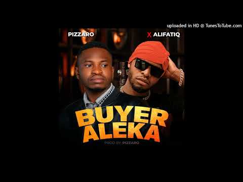 Pizzaro Ft ALifatiq Buyer Aleka Moba Pd Drumbeater Records Pizzaro Ft ALifatiq Buyer Aleka Moba Pd Drumbeater Records