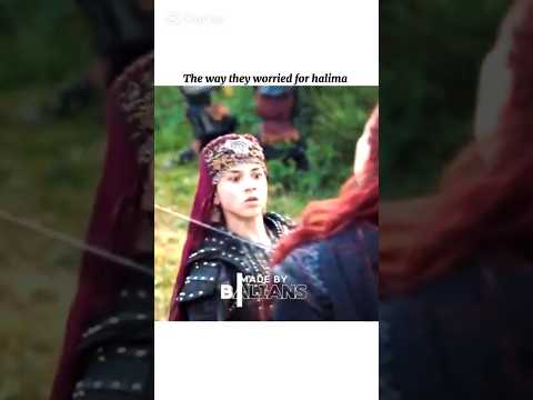The Way They Worried For Halima Kurulusosman Bala Ozgetorer Halima Gonca Fatima