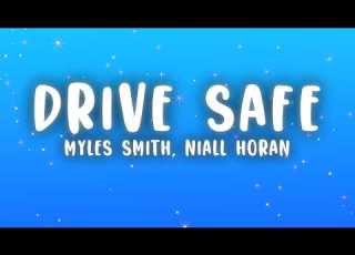 Myles Smith Drive Safe Lyrics Ft Niall Horan