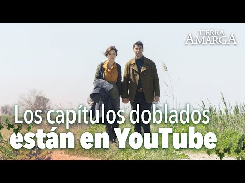 Tierra Amarga Los Capítulos Doblados Están En YouTube