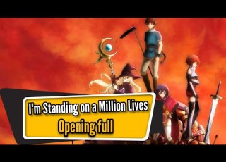  I M Standing On A Million Lives Opening Full Anti World By Kanako Takatsuki