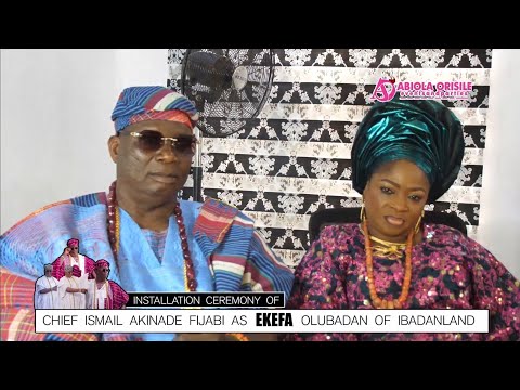 Ibadan Businessman Chief Akinade Ismail Fijabi Becomes Ekefa Olubadan Of Ibadan Land
