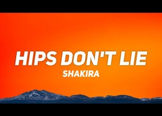  Shakira Hips Don T Lie Ft Wyclef Jean