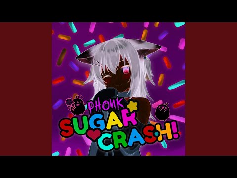 SugarCrash Phonk