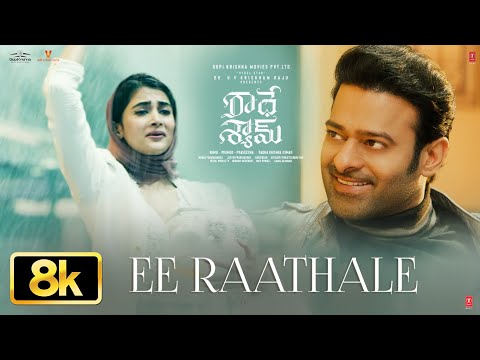 Ee Raathale 8K Video Song Radhe Shyam Prabhas Pooja Hegde Justin Prabhakaran Krishna K