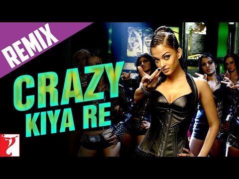 Remix Crazy Kiya Re Dhoom 2 Hrithik Roshan Aishwarya Rai Sunidhi Chauhan Pritam Sameer