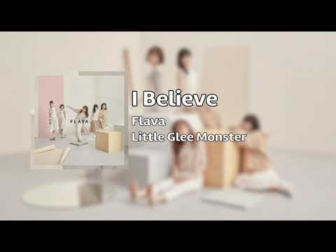 Little Glee Monster I Believe Audio