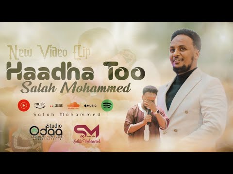 Haadha Too By SALAH MOHAMMED NewVideo Clip 2024 Salahmohamed NashidaAfaanOromo OromoNashid