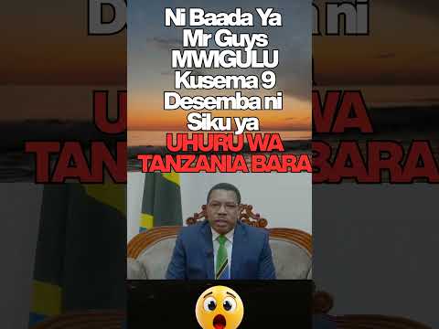 A Big Surprise It S After The KING Said December 9th Is The Independence Day Of Mainland TANZANIA
