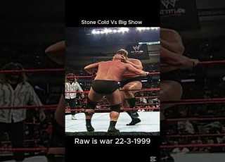 Stone Cold Vs Big Show Raw Is War 22 3 1999 Wwewrestler Wwe