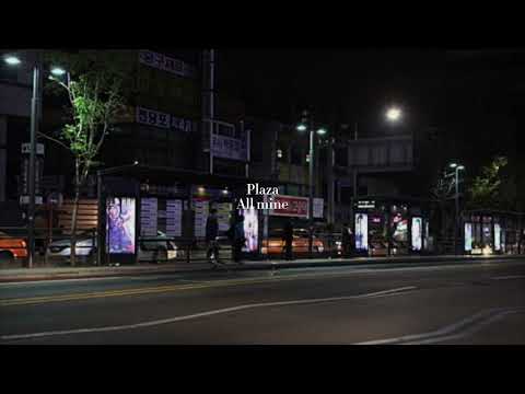 Plaza All Mine Slowed Down