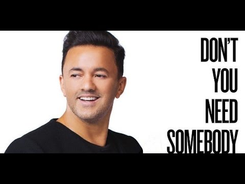 Don T You Need Somebody RedOne His Friends Lyrics By Leader Of Lyrics