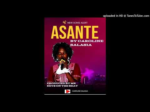 ASANTE BY CAROLINE SALASIA