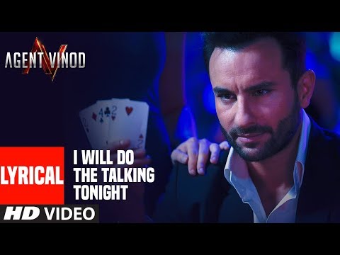 LYRICAL I Will Do The Talking Tonight Agent Vinod Saif Ali Khan Pritam