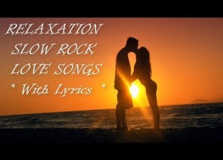 Best Relaxing Hits Slow Rock Love Songs With Lyrics Video