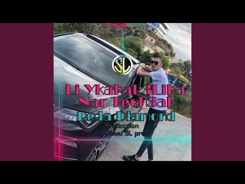 Li Ykahal 3liha Nar Tech3al