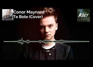  Conor Maynard Ft Anth Te Boté Paroles Lyrics مترجمة