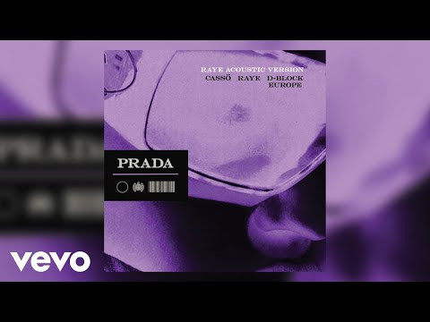 Cassö RAYE Prada Acoustic Version Official Audio Ft D Block Europe