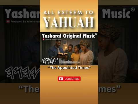 Die Festgelegten Zeiten Yahuah Yahusha Yasharal Yasharal Original Music
