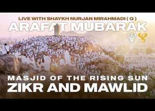 Durood Shareef Arafat 2026 Live Zikr LA Mystic Ranch Shaykh Nurjan Sufi Meditation Center 5 26