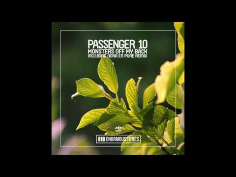 Passenger 10 Monsters Off My Back Nora En Pure Remix