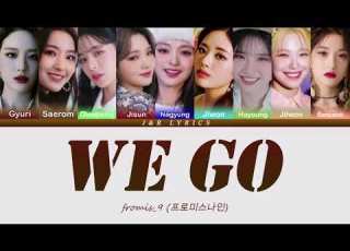 Fromis 9 프로미스나인 WE GO Lyrics Color Coded Lyrics Han Rom Eng