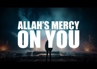 THIS IS HOW MUCH MERCY ALLAH HAS ON YOU BEAUTIFUL VIDEO