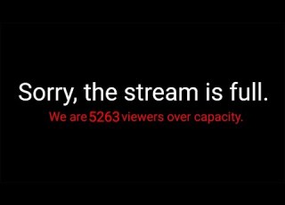  Only 8 000 People Can Watch This Stream