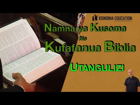 Kufafanua Biblia Utangulizi