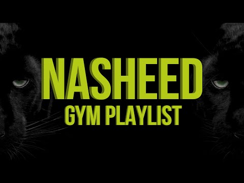 Nasheed GYM Playlist JIM Playlist For Muslims Best Nasheeds For Your Workout