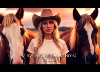 Besso Lay La Soft Deep Remix Music Video