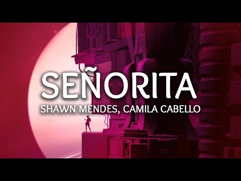 Shawn Mendes Camila Cabello Señorita Lyrics M Ike Remix