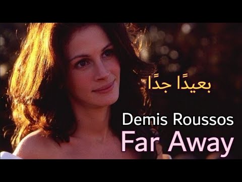Demis Roussos Far Away Lyrics Video من روائع ديميس روسوس بعيد ا جد ا Demis Roussos Far Away Lyrics Video من روائع ديميس روسوس بعيد ا جد ا
