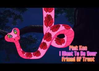  Pink Kaa I Want To Be Your Friend Of Trust