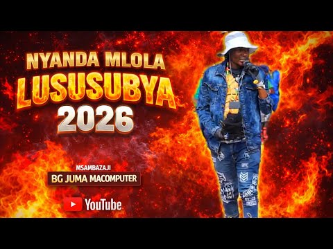 Nyanda Mlola Lususubya BY JUMA ASILI TV 2026