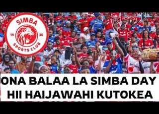 Live TAZAMA KINACHO ENDELEA SIMBA DAY