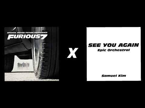 See You Again Epic Orchestra Mashup Wiz Khalifa Charlie Puth Samuel Kim