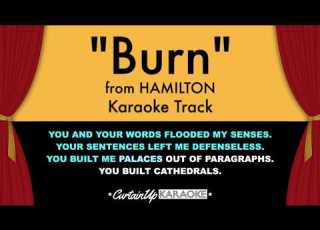 Burn Karaoke Hamilton Lyrics On Screen