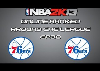 NBA 2K13 Online Ranked Around The League EP30 Philadelphia 76ers