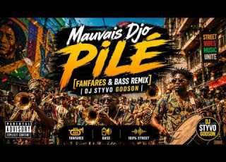  Mauvais Djo Pilé Fanfares Brass Cover DJ Styvo Godson