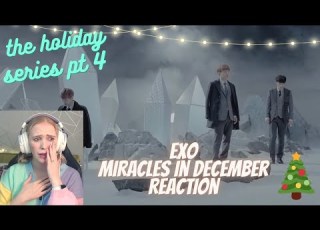Holiday Avent Reaction Series Pt 4 Exo Miracles In December