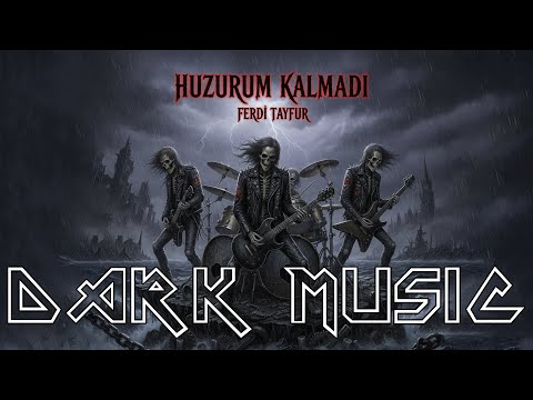 Ferdi Tayfur Huzurum Kalmadı Metal Cover DarkMusic TR