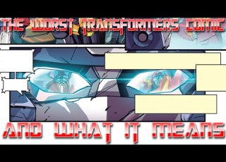  The Worst Transformers Comic And What It Means Diagnosis Insanity