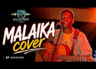  MALAIKA Cover Ep Sessions Ft Ankoken