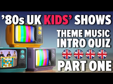 80s UK KIDS TV THEME MUSIC QUIZ PART ONE