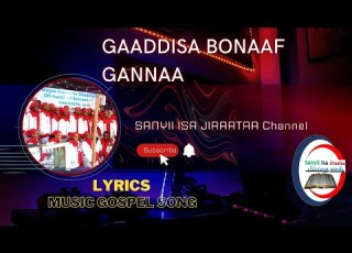  GAADDISA BONAAF GANNAA