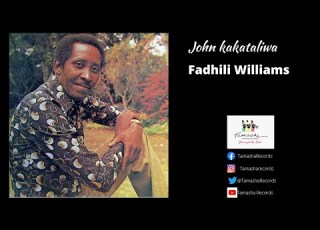  John Kakataliwa By Fadhili Williams